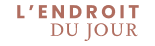 L'Endroit du Jour